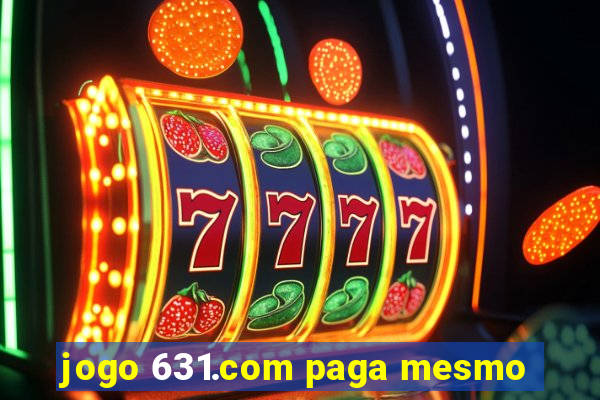 jogo 631.com paga mesmo